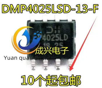 30pcs oriģinālu jaunu DMP4025LSD-13-F DMP4025LSD SOP8 efekta tranzistoru IC