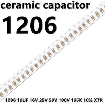 (10pcs) 1206 10UF 16V 25V 50V 100V 106K 10% X7R 3216 SMD Keramikas Kondensatori
